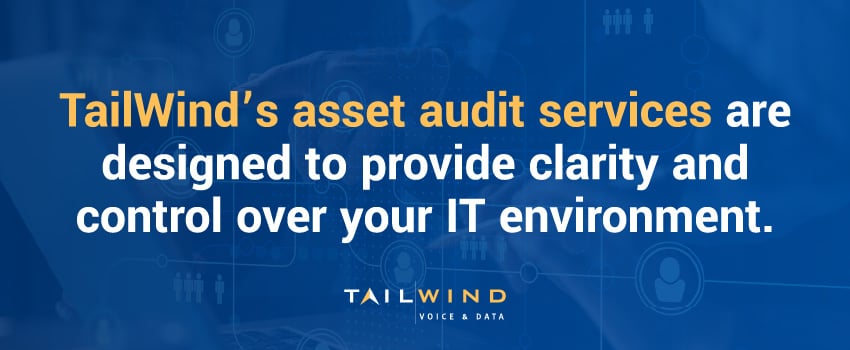 TailWind’s asset audit services are designed to provide clarity and control over your IT environment.