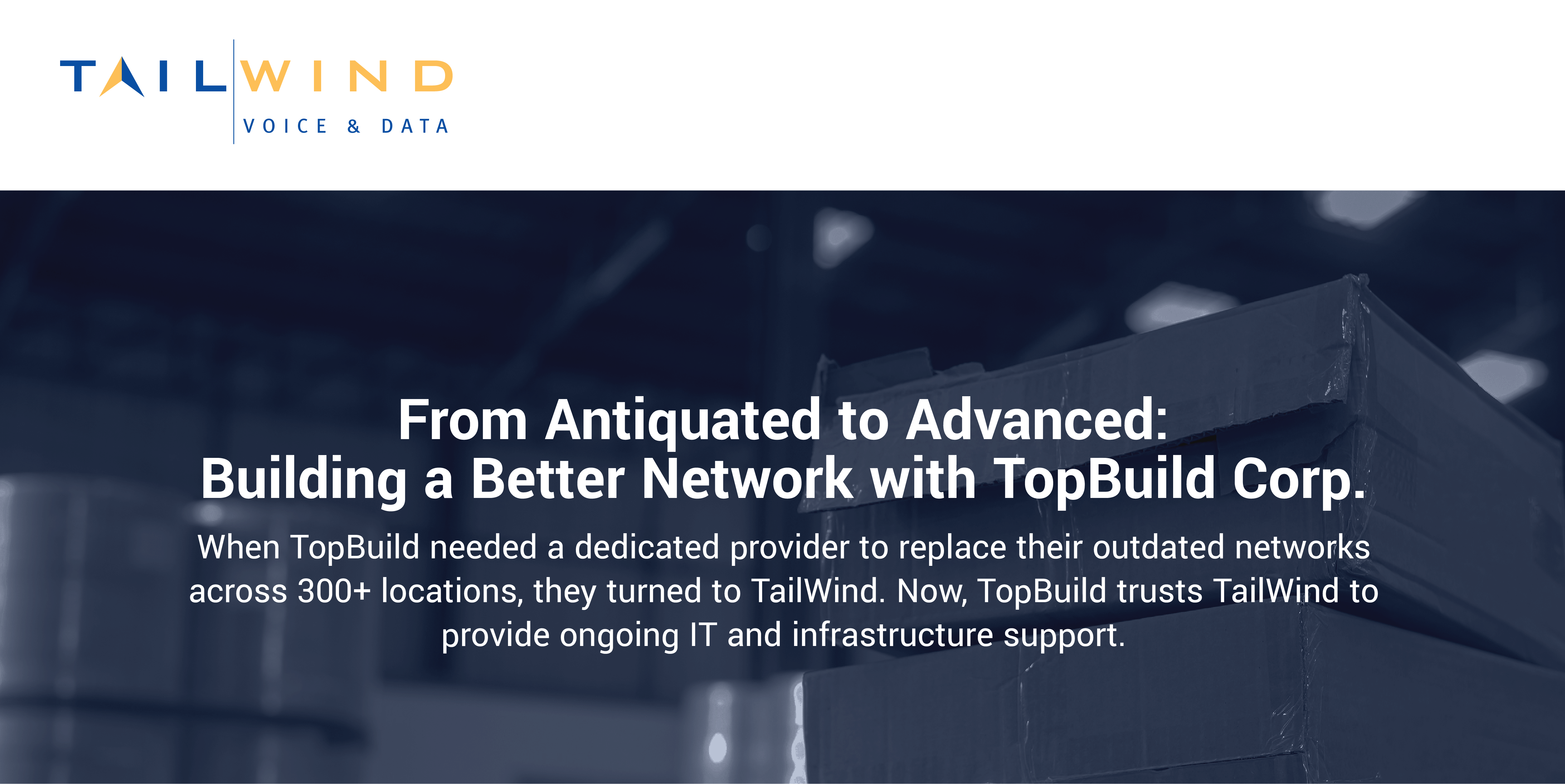 TopBuild Upgrades Connectivity & Supports 300+ Locations With TailWind